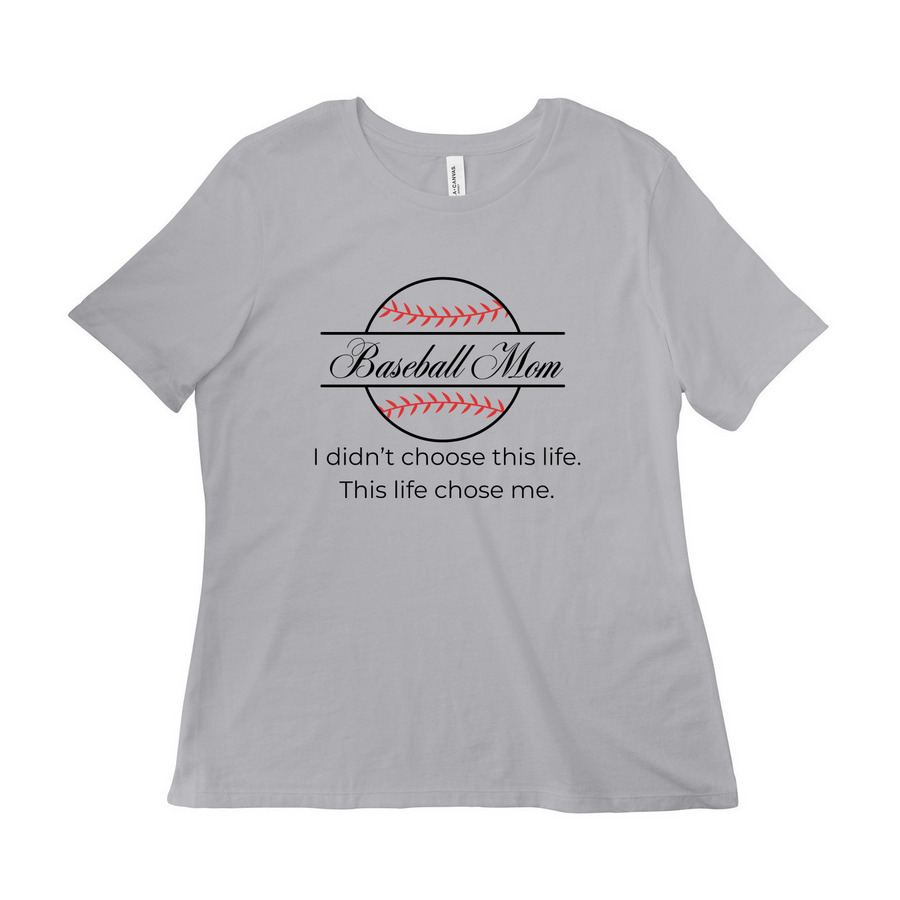 Baseball Mom: This Life Chose Me Shirt, a Solid Athletic Grey Women?s Relaxed Cotton Tee