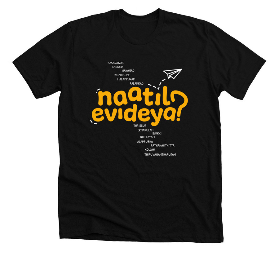 Naatil Evideya?, a Solid Black Blend Premium Unisex Tee