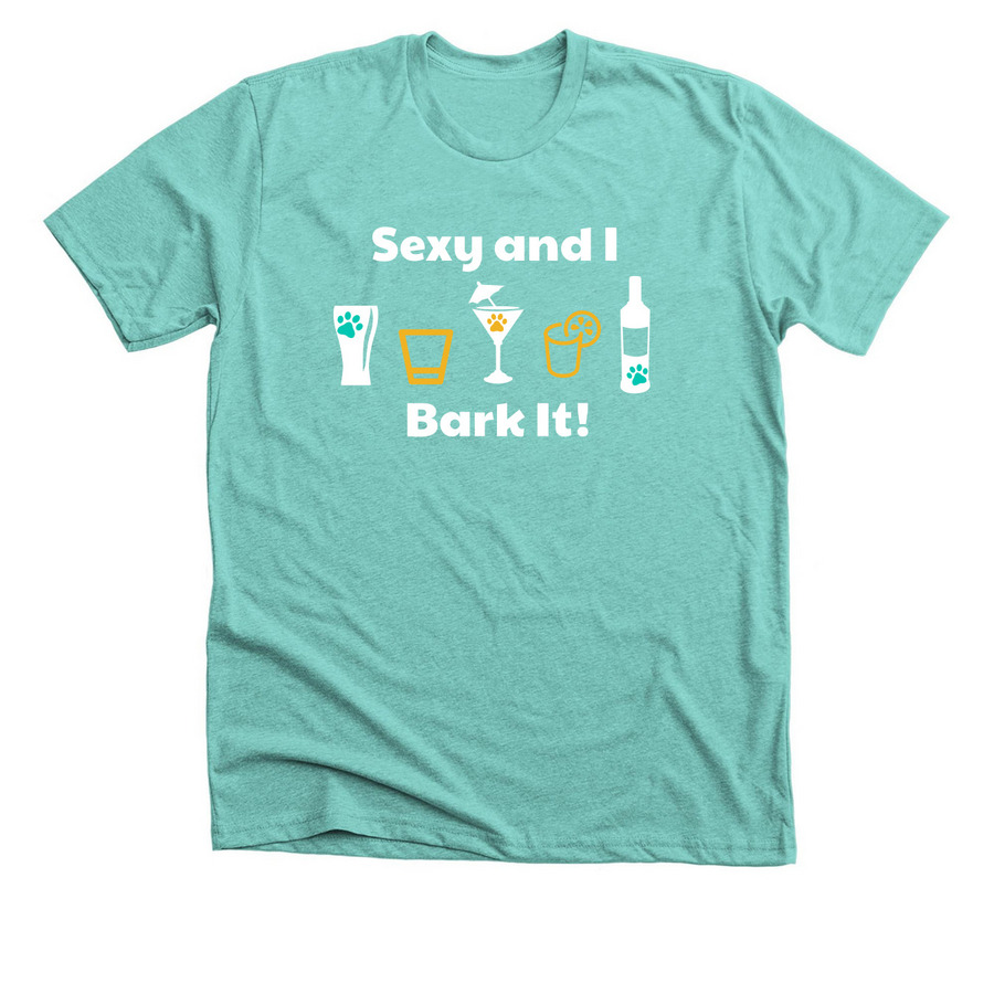 Sexy and I Bark It (Teal) - CanAm '23, a Heather Sea Green Premium Unisex Tee