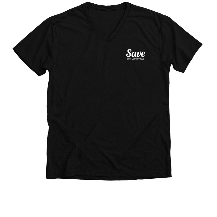 SAVE YOUR CONDOLENCES, a Solid Black Blend Premium V-Neck Tee