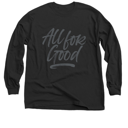 Men's All For Good, a Black Classic Long Sleeve Tee