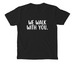 We Walk With You- Pocket, a Black Comfort Colors Pocket Tee (back-view)