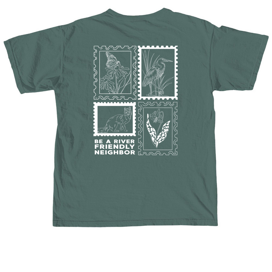 Be a River Friendly Neighbor, a Blue Spruce Comfort Colors Unisex Tee (back-view)