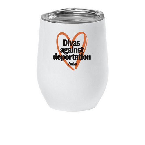 Divas against deportation, a White Insulated Wine Cup
