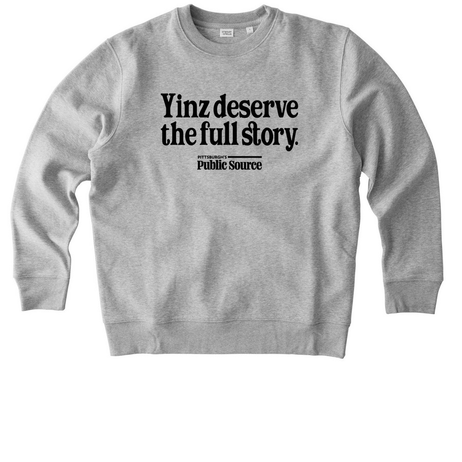 "Yinz deserve the full story." crewneck, a Heather Grey Stanley/Stella Unisex Changer 2.0 Crewneck Sweatshirt