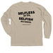 Selfless Acts, Selfish Decisions, a Sand Classic Long Sleeve Tee (back-view)