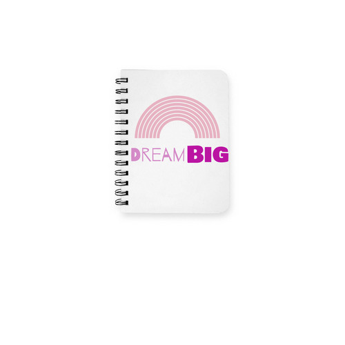 Dream Big Notebook&nbsp;, a White Spiral Notebook
