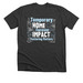 Temporary home. Forever impact., a Dark Grey Heather Premium Unisex Tee