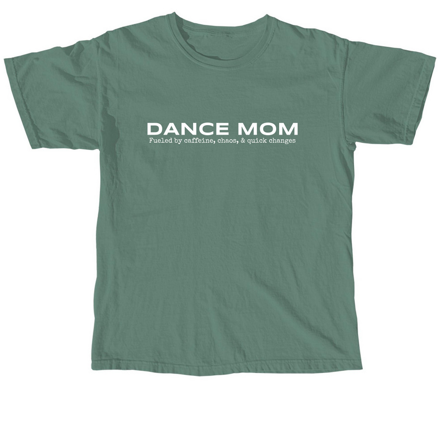 Fueled by caffeine, chaos & quick changes, a Light Green Comfort Colors Unisex Tee