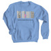 Lavender Rhino - Come Out, a Carolina Blue Crewneck Sweatshirt