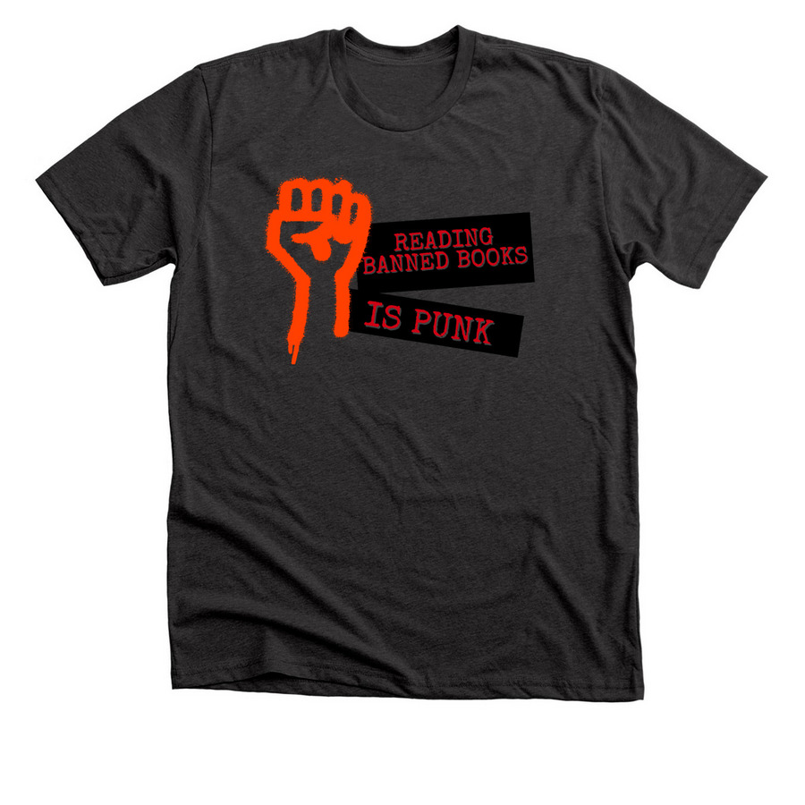 Reading Banned Books is Punk, a Dark Grey Heather Premium Unisex Tee