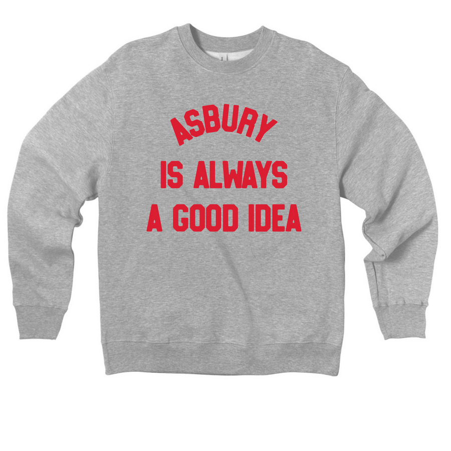 Always a Good Idea Sweatshirt, a Athletic Heather Premium Heavyweight Crewneck Sweatshirt