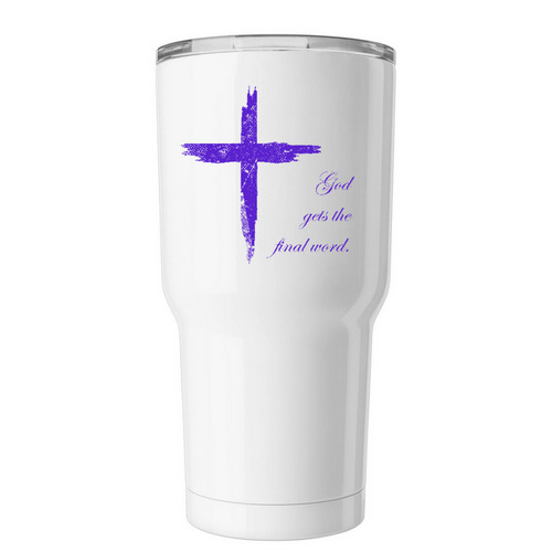 Final Word Tumbler, a White Insulated Tumbler