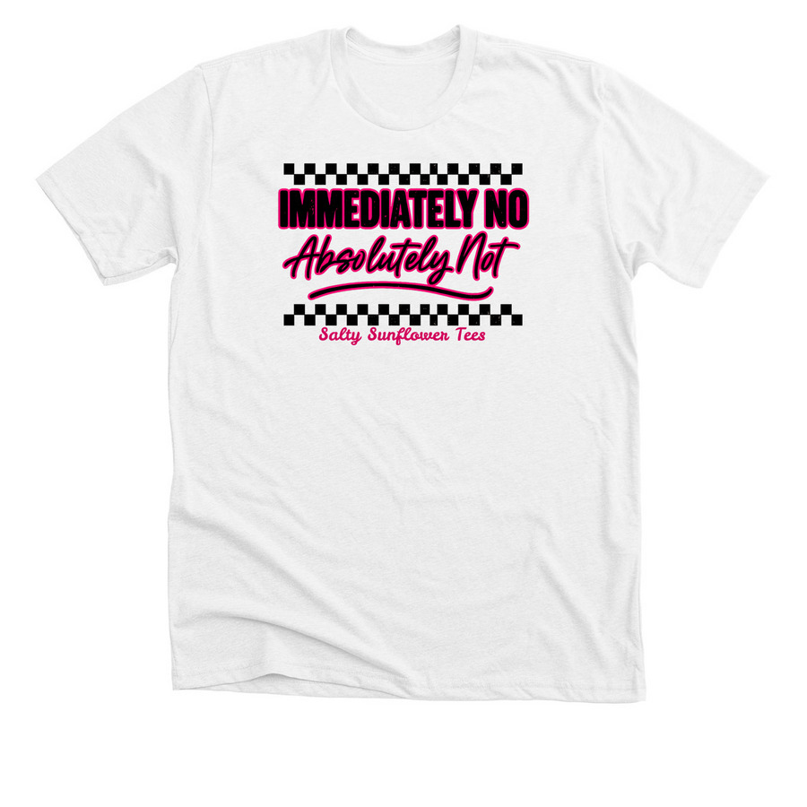 Uhhh.. Absolutely not., a Solid White Blend Premium Unisex Tee