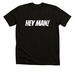 HEY MAN!&nbsp;, a Solid Black Blend Premium Unisex Tee