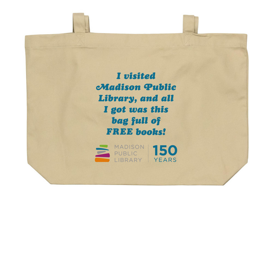 Madison Public Library 150 Years Tote, a Oyster Large Organic Cotton Tote Bag