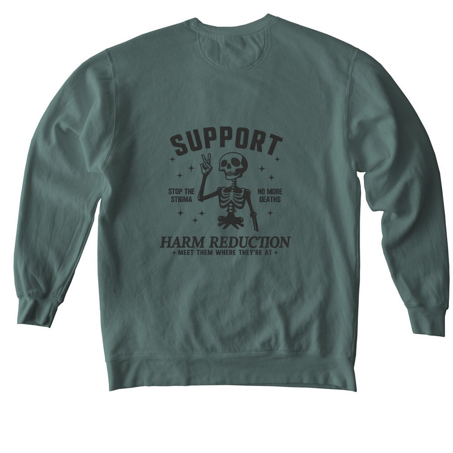 Harm Reduction Saves Lives&nbsp;, a Blue Spruce Comfort Colors Crewneck Sweatshirt (back-view)