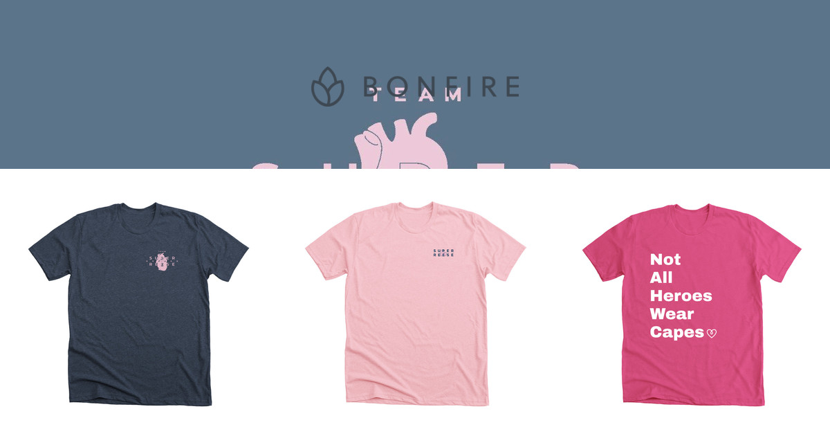 Supporting Super Reese | Official Merchandise | Bonfire