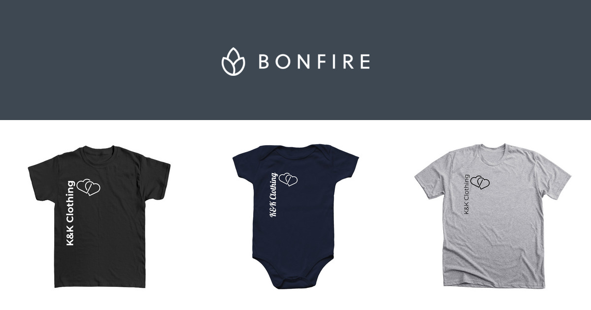 K&K Clothing | Official Merchandise | Bonfire