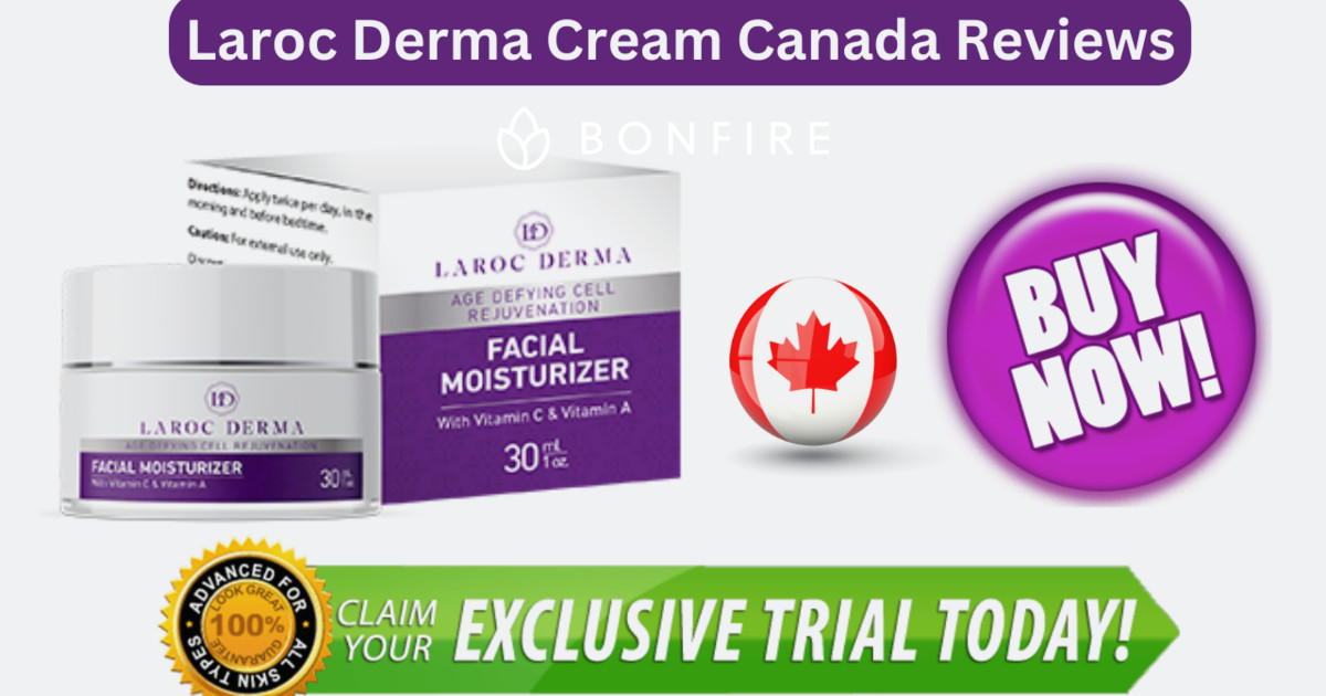 Laroc Derma Facial Moisturizer Canada Reviews & Know Active Ingredients [Black Friday Sale]